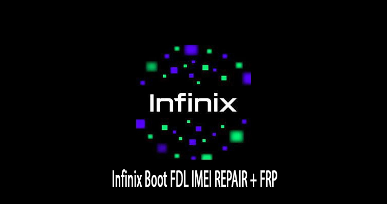 Infinix Boot FDL IMEI REPAIR + FRP