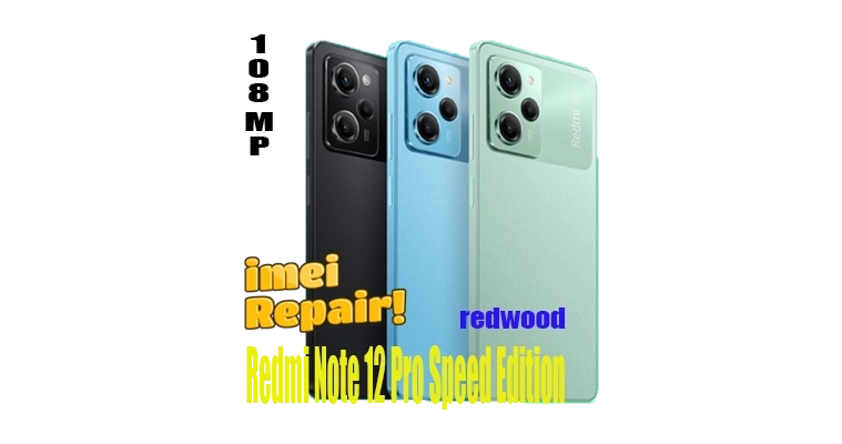 Redmi Note 12 Pro Speed (Redwood) Orjinal Dual imei Repair