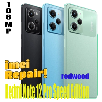 Redmi Note 12 Pro Speed (Redwood) Orjinal Dual imei Repair✨☎℡05323911926✨